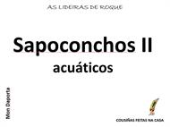 Os sapoconchos 2